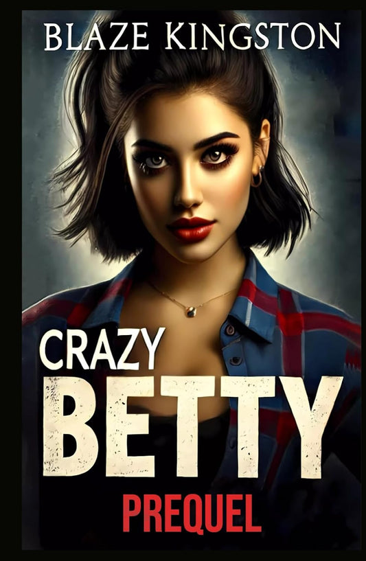 Crazy Betty: PreQuel